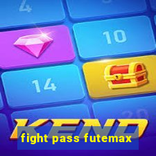 fight pass futemax